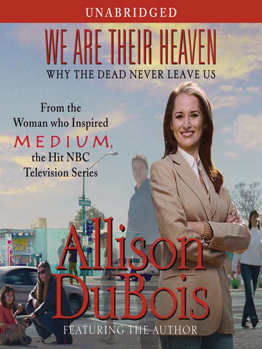 Title details for We Are Their Heaven by Allison DuBois - Wait list
